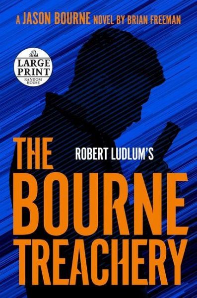 Robert Ludlum's the Bourne Treachery Robert Ludlum's the Bourne Treachery