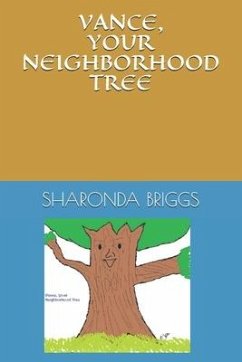 Vance, Your Neighborhood Tree - Briggs, Sharonda J