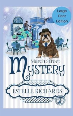 March Street Cozy Mysteries Omnibus, Large Print Edition - Richards, Estelle
