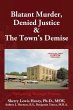 Blatant Murder, Denied Justice & the... - Bild 1