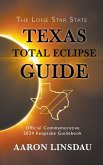 Texas Total Eclipse Guide