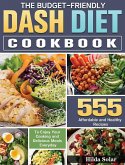 The Budget - Friendly Dash Diet Cookbook