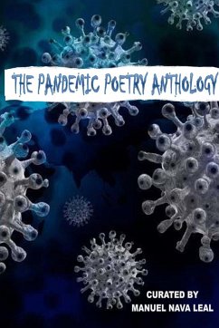 The Pandemic Poetry Anthology - Nava Leal, Manuel