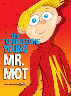 The Troublesome Young Mr. Mot - Mulichak, Thom