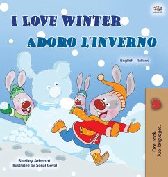 I Love Winter (English Italian Bilingual Children's Book) - Admont, Shelley; Books, Kidkiddos