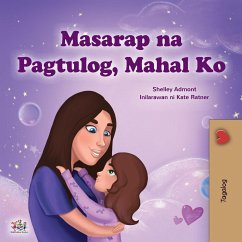 Sweet Dreams, My Love (Tagalog Children's Book) - Admont, Shelley; Books, Kidkiddos