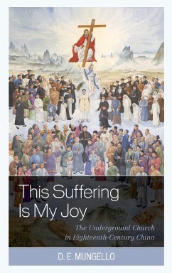 This Suffering Is My Joy - Mungello, D. E.