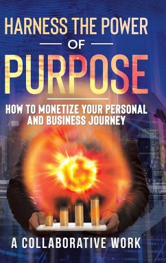 Harness the Power of Purpose - A Collaborative Work