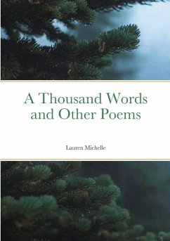 A Thousand Words and Other Poems - Michelle, Lauren