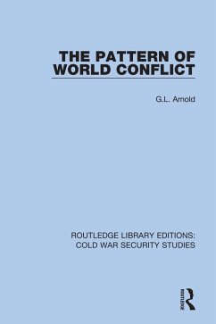 The Pattern of World Conflict (eBook, PDF) - Arnold, G. L.