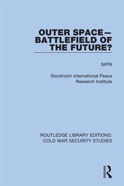 Outer Space - Battlefield of the Future? (eBook, ePUB) - Sipri