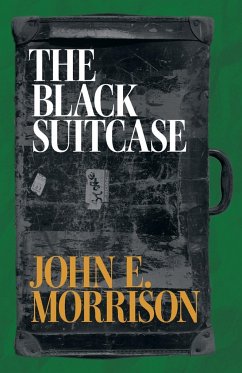 The Black Suitcase - Morrison., John E.