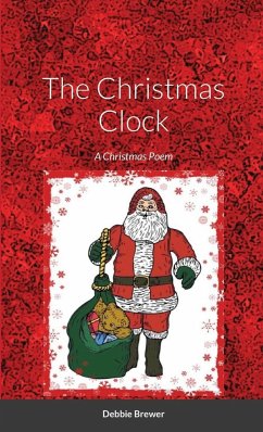 The Christmas Clock, A Christmas Poem - Brewer, Debbie