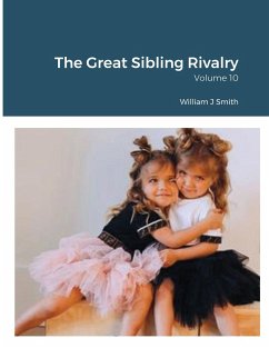 The Great Sibling Rivalry - Smith, William