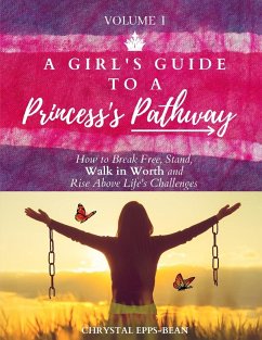 A Girl's Guide to a Princess's Pathway - Epps-Bean, Chrystal