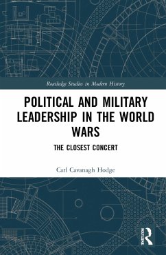 Political and Military Leadership in the World Wars - Hodge, Carl Cavanagh