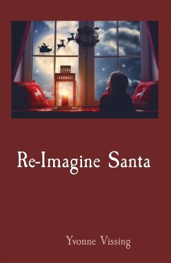 Re-Imagine Santa - Vissing, Yvonne