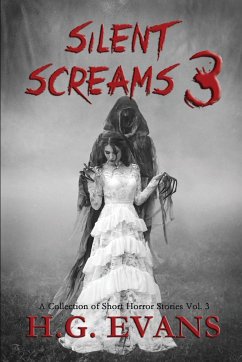 Silent Screams 3 - Evans, H. G.