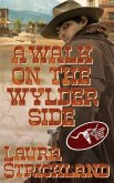 A Walk on the Wylder Side