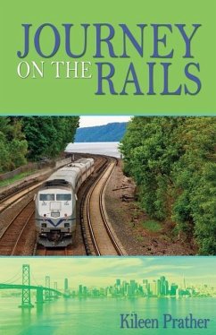 Journey On The Rails - Prather, Kileen