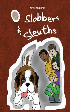 Slobbers and Sleuths - Meehan, Mari