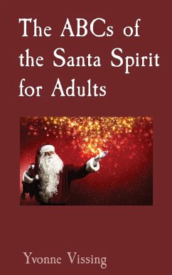 The ABCs of the Santa Spirit for Adults - Vissing, Yvonne