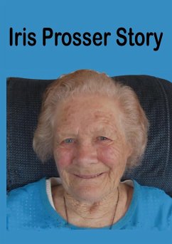 Iris Prosser Story - Prosser, Iris