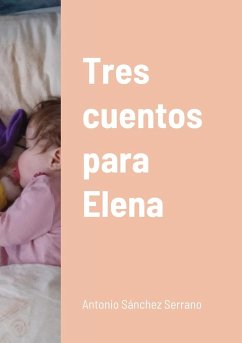 Tres cuentos para Elena - Sánchez Serrano, Antonio