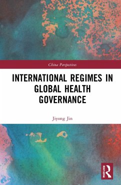 International Regimes in Global Health Governance - Jin, Jiyong (Associate Professor, Shanghai International Studies Uni