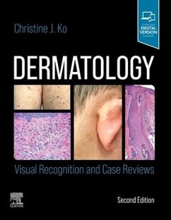 Dermatology: Visual Recognition and Case Reviews - Ko, Christine (Professor of Dermatology and Pathology, Yale Medical