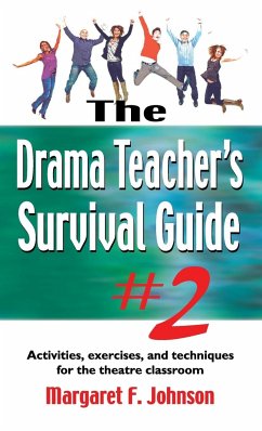 Drama Teacher's Survival Guide #2 - Johnson, Margaret