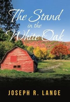 The Stand in the White Oak - Lange, Joseph R.