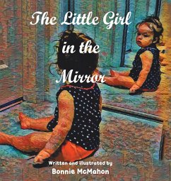 The Little Girl in the Mirror - McMahon, Bonnie