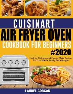 Cuisinart Air Fryer Oven Cookbook for Beginners - Gordan, Laurel