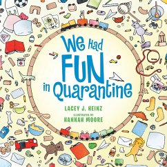 We Had Fun in Quarantine - Heinz, Lacey J.