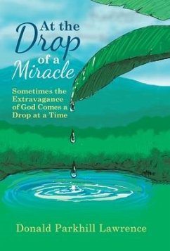 At the Drop of a Miracle