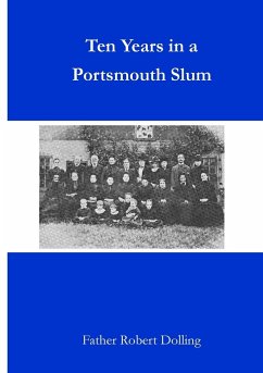 Ten Years in a Portsmouth Slum - Dolling, Father Robert