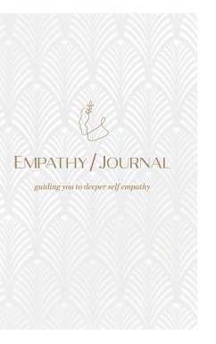 Empathy Journal: a guide to deeper self empathy - Olmstead, Lmft Kieri