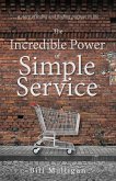 The Incredible Power of Simple Service