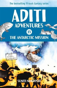 The Antarctic Mission: Volume 13 - Namjoshi, Suniti