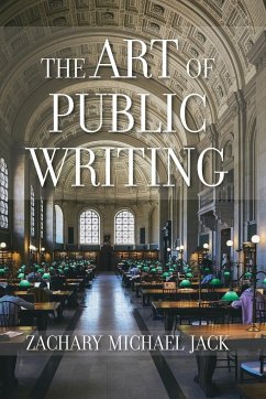 The Art of Public Writing - Jack, Zachary Michael