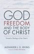 God, Freedom, and the Body of Christ - Bild 1