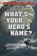 What's Your Hero's Name? - Bild 1