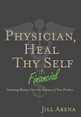 Physician, Heal Thy Financial Self