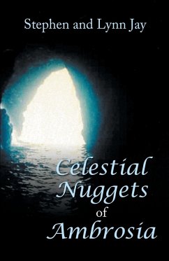 Celestial Nuggets of Ambrosia - Jay, Stephen; Jay, Lynn