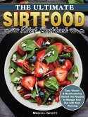 The Ultimate Sirtfood Diet Cookbook