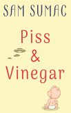 Piss & Vinegar