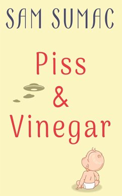 Piss & Vinegar - Sumac, Sam