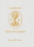 YAHWEH &quote;GOD OF CHAOS&quote;
