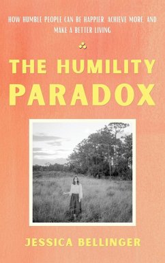 The Humility Paradox - Bellinger, Jessica